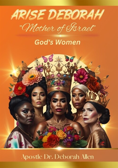 Arise Deborah Mother of Israel: Gods Women (Paperback)