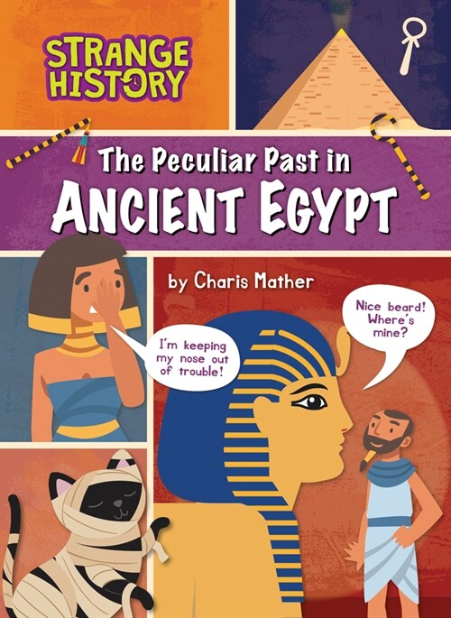 The Peculiar Past in Ancient Egypt (Library Binding)