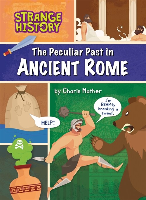 The Peculiar Past in Ancient Rome (Library Binding)