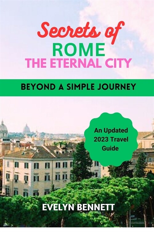 Secrets of Rome: The Eternal City (Paperback)