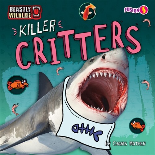 Killer Critters (Library Binding)