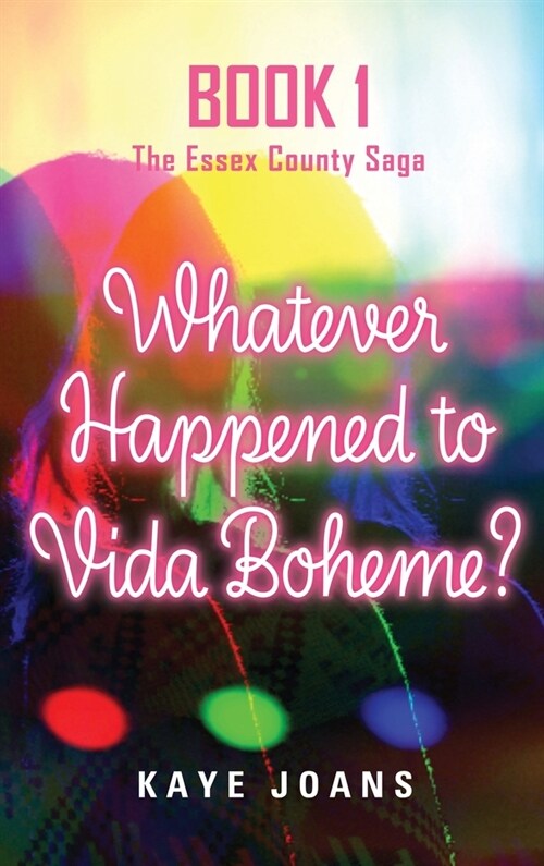 Whatever Happened to Vida Boheme? (Hardcover)