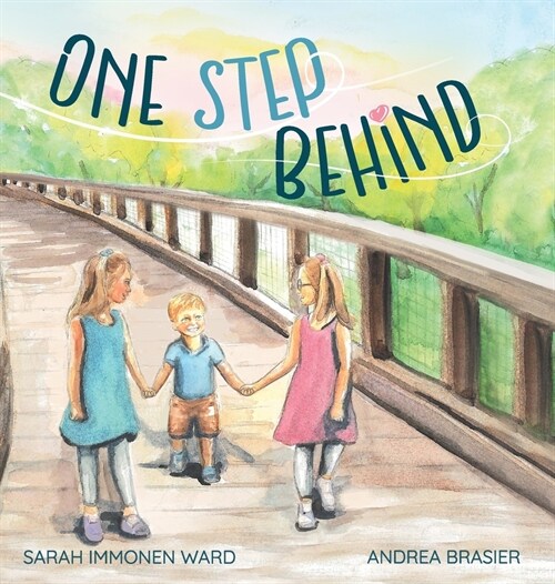 One Step Behind: A Sibling Story (Hardcover)