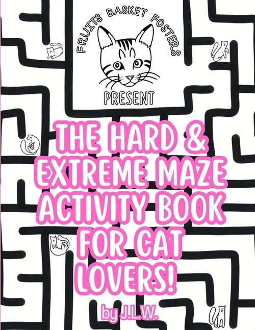 The Hard & Extreme Maze Activity Book for Cat Lovers (Paperback)