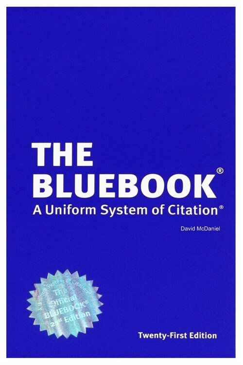 The Bluebook (A Uniform System of Citation) Twenty-First Edition (Paperback)