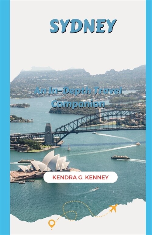 Sydney: An In-Depth Travel Companion (Paperback)