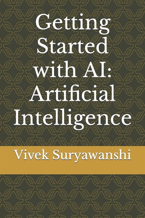 Getting Started with AI: Artificial Intelligence (Paperback)