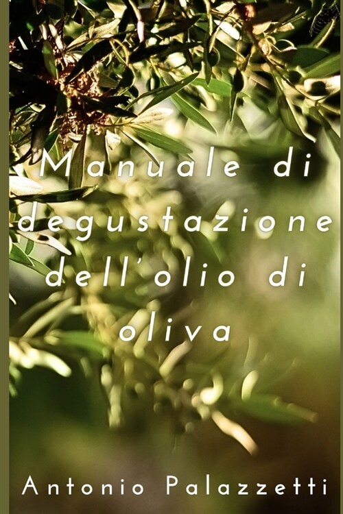 Manuale di degustazione dellolio di oliva (Paperback)
