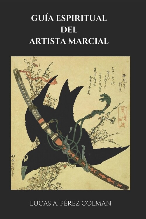 Gu? Espiritual del Artista Marcial (Paperback)