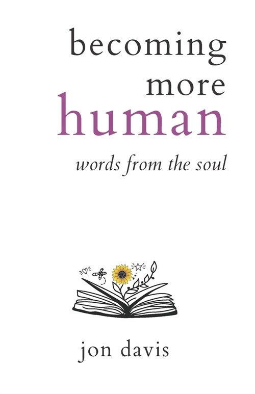 becoming more human: words from the soul (Paperback)