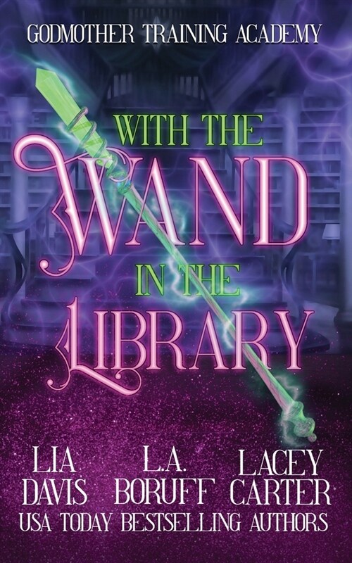 With the Wand in the Library: A Paracozy Murder Mystery (Paperback)