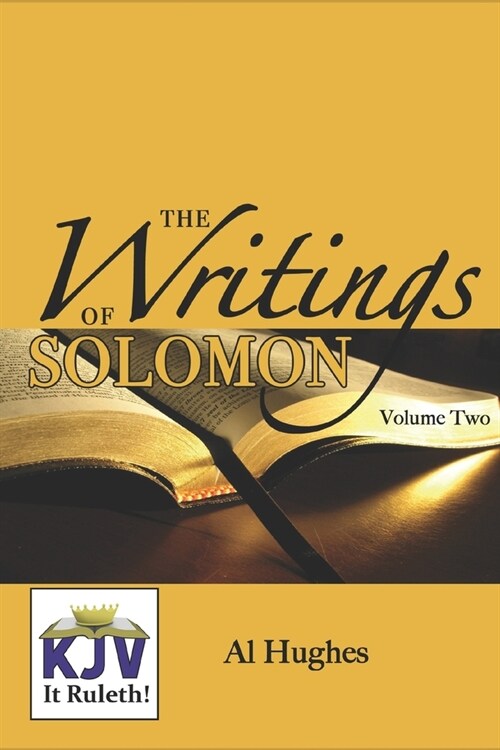 Writings of Solomon (Volume 2): Ecclesiastes and The Song of Solomon (Paperback)