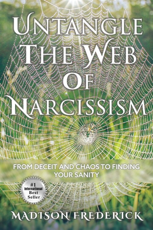 Untangle the Web of Narcissism (Paperback)