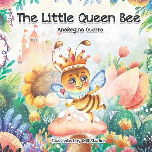 The Little Queen Bee (Paperback)