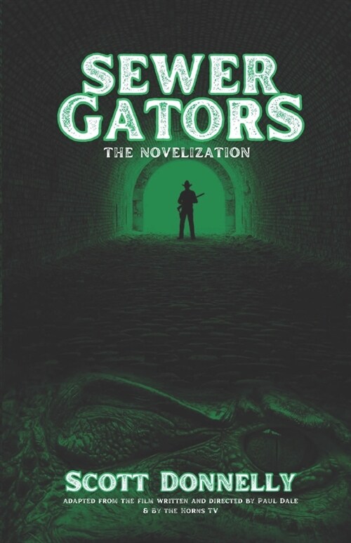 Sewer Gators: The Novelization (Paperback)