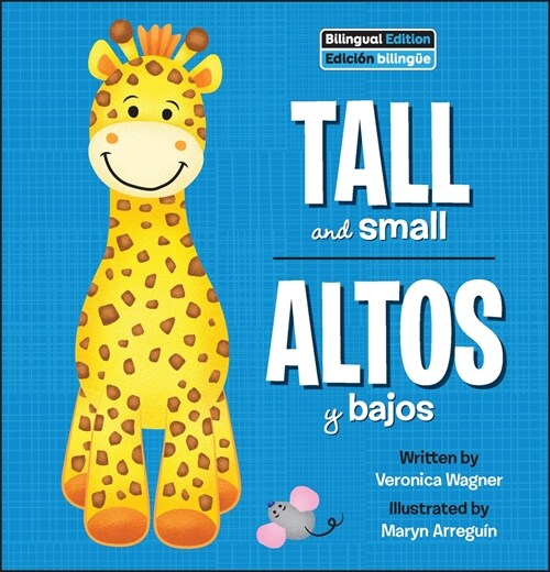 Tall and Small / Altos Y Bajos (Library Binding)