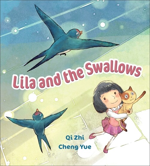 Lila and the Swallows (Library Binding)