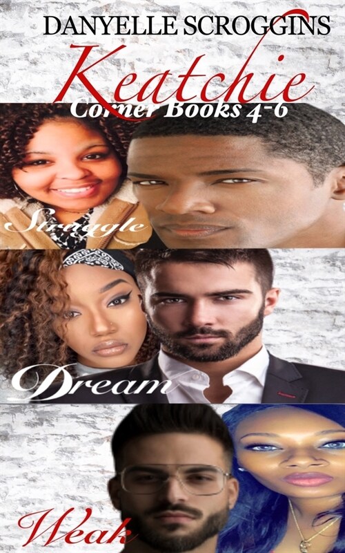 Keatchie Corner Books 4-6: Struggle, Dream, & Weak (Paperback)