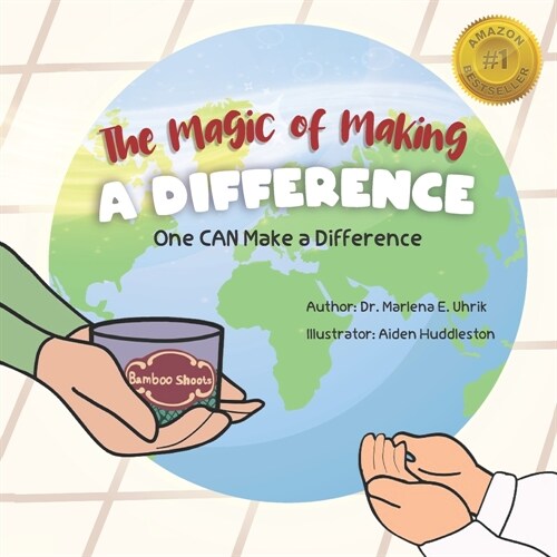 The Magic of Making a Difference: One CAN Make a Difference (Paperback)