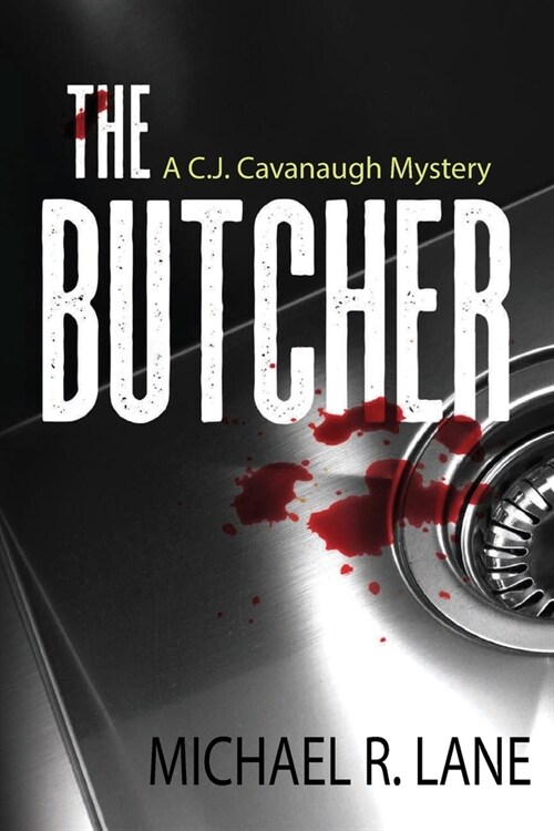 The Butcher (A C. J. Cavanaugh Mystery) (Paperback)