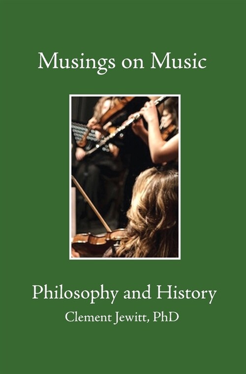 Musings on Music Bk2: Philosophy and History (Paperback)