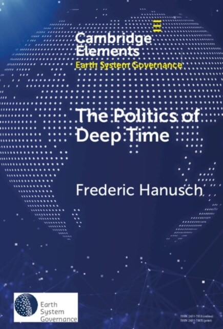 The Politics of Deep Time (Hardcover)