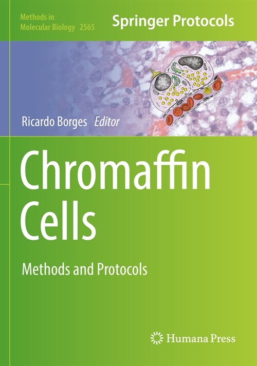 Chromaffin Cells: Methods and Protocols (Paperback, 2023)