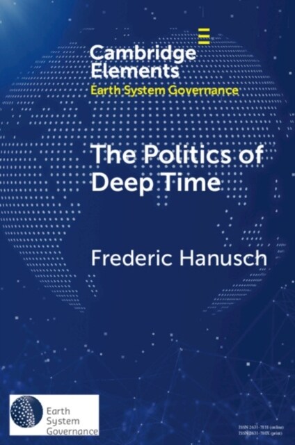 The Politics of Deep Time (Paperback)