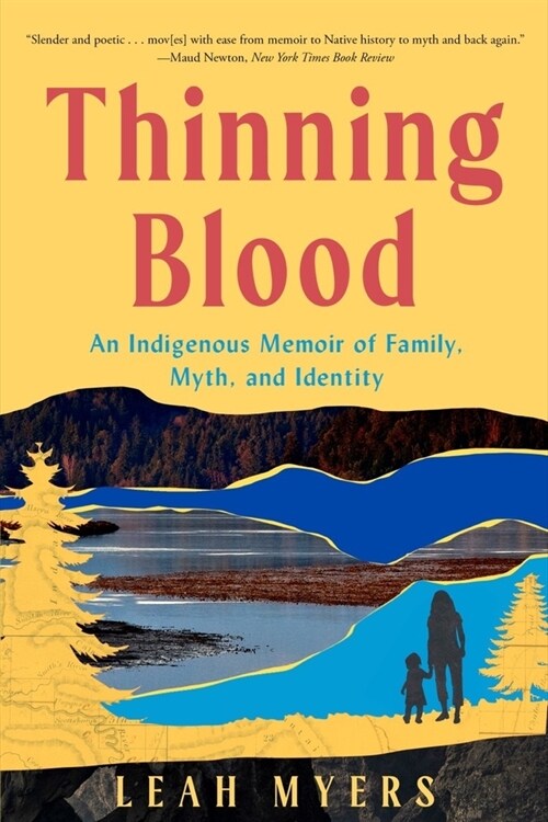 Thinning Blood: An Indigenous Memoir of Family, Myth, and Identity (Paperback)