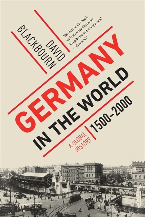 Germany in the World: A Global History, 1500-2000 (Paperback)