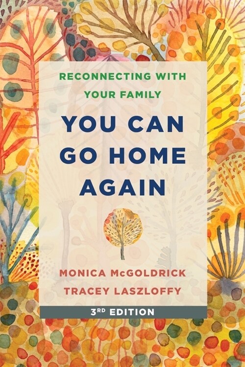 You Can Go Home Again: Reconnecting with Your Family (Paperback, 3)