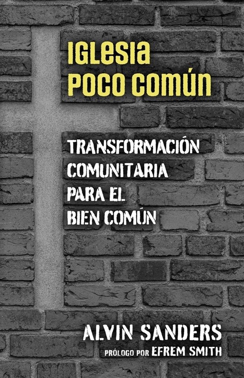 Iglesia poco com?: Uncommon Church, Spanish Edition (Paperback)