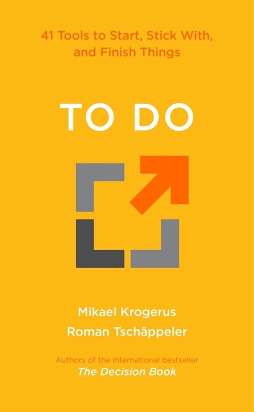 To Do: 41 Tools to Start, Stick With, and Finish Things (Hardcover)