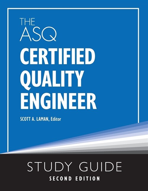 The ASQ Certified Quality Engineer Study Guide, Second Edition (Paperback, 2)