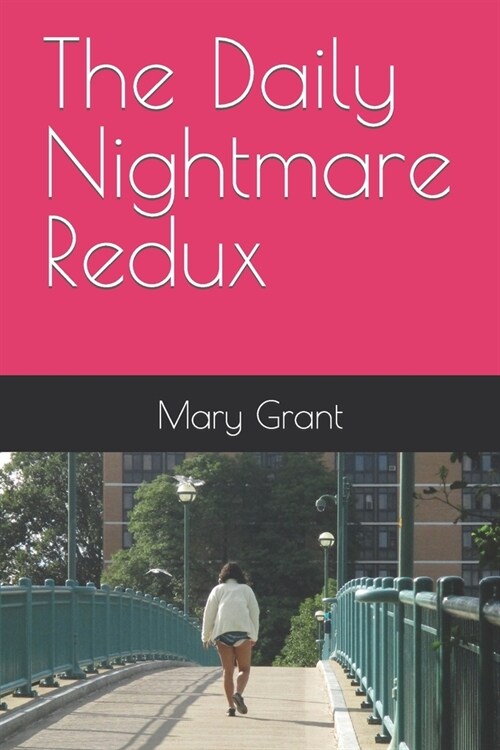 The Daily Nightmare Redux (Paperback)