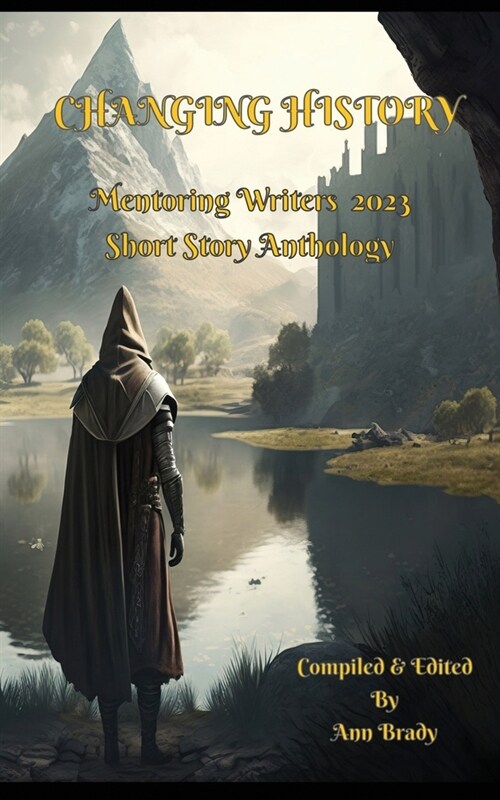 Changing History: Mentoring Writers Short Story Book 2023 (Paperback)