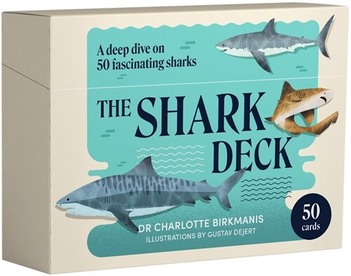 The Shark Deck: A Deep Dive on 50 Fascinating Sharks (Paperback)