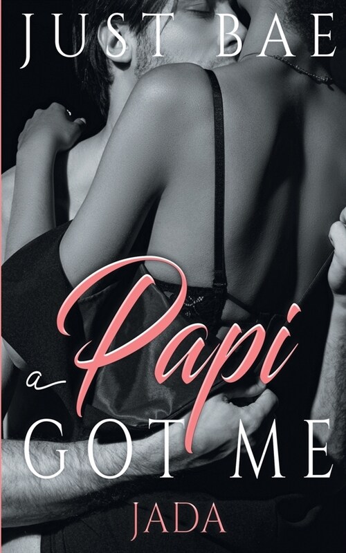 A Papi Got Me: Jada (Paperback)