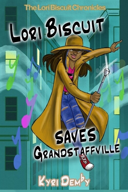 The Lori Biscuit Chronicles: Lori Saves Grandstaffville (Paperback)