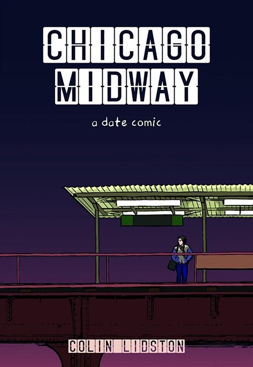 Chicago Midway: A Date Comic (Paperback)