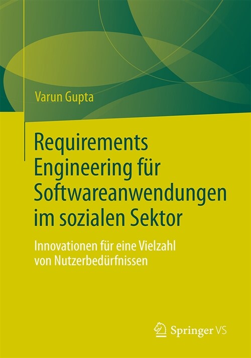 Requirements Engineering F? Softwareanwendungen Im Sozialen Sektor: Innovationen F? Eine Vielzahl Von Nutzerbed?fnissen (Paperback, 1. Aufl. 2023)