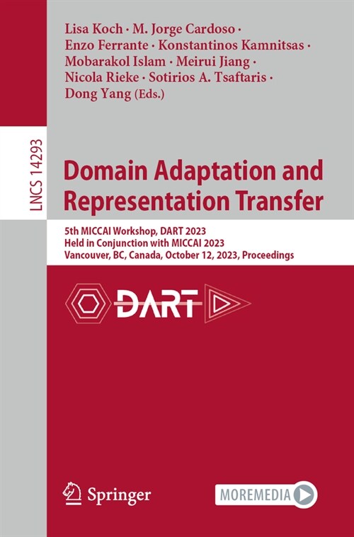 Domain Adaptation and Representation Transfer: 5th Miccai Workshop, Dart 2023, Held in Conjunction with Miccai 2023, Vancouver, Bc, Canada, October 12 (Paperback, 2024)