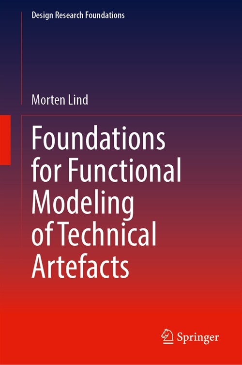 Foundations for Functional Modeling of Technical Artefacts (Hardcover, 2024)