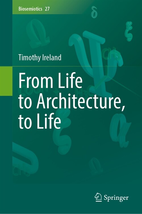 From Life to Architecture, to Life (Hardcover, 2024)