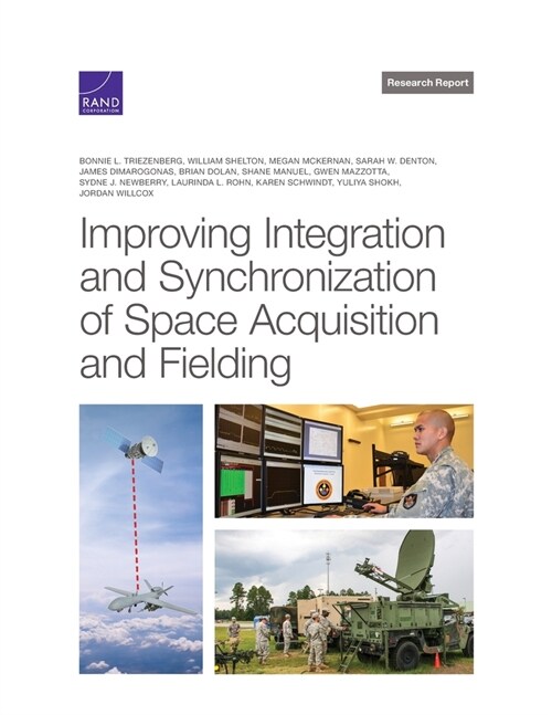 Improving Integration and Synchronization of Space Acquisition and Fielding (Paperback)