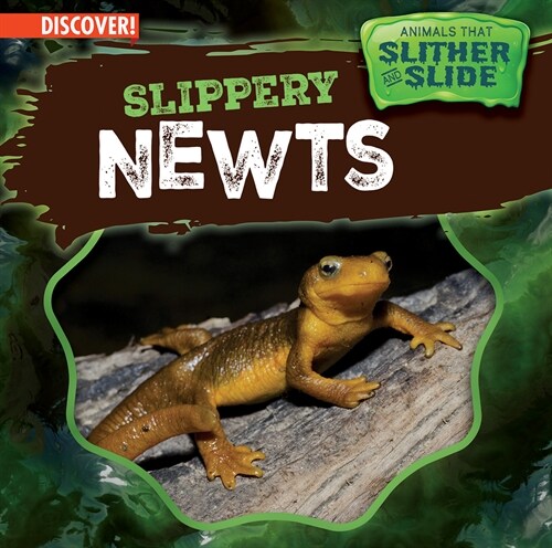 Slippery Newts (Library Binding)