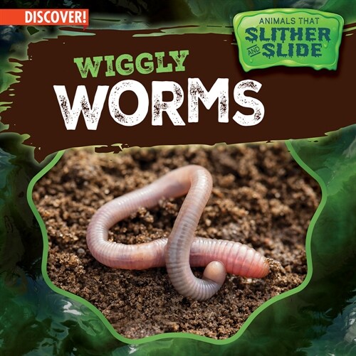 Wiggly Worms (Library Binding)