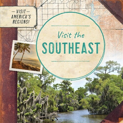 Visit the Southeast (Library Binding)