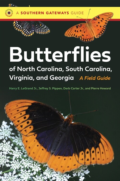 Butterflies of North Carolina, South Carolina, Virginia, and Georgia: A Field Guide (Paperback)