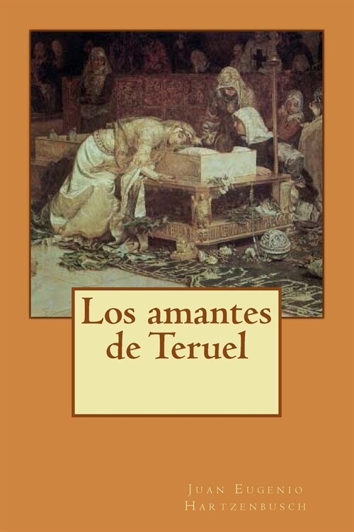 Los amantes de Teruel (Paperback)